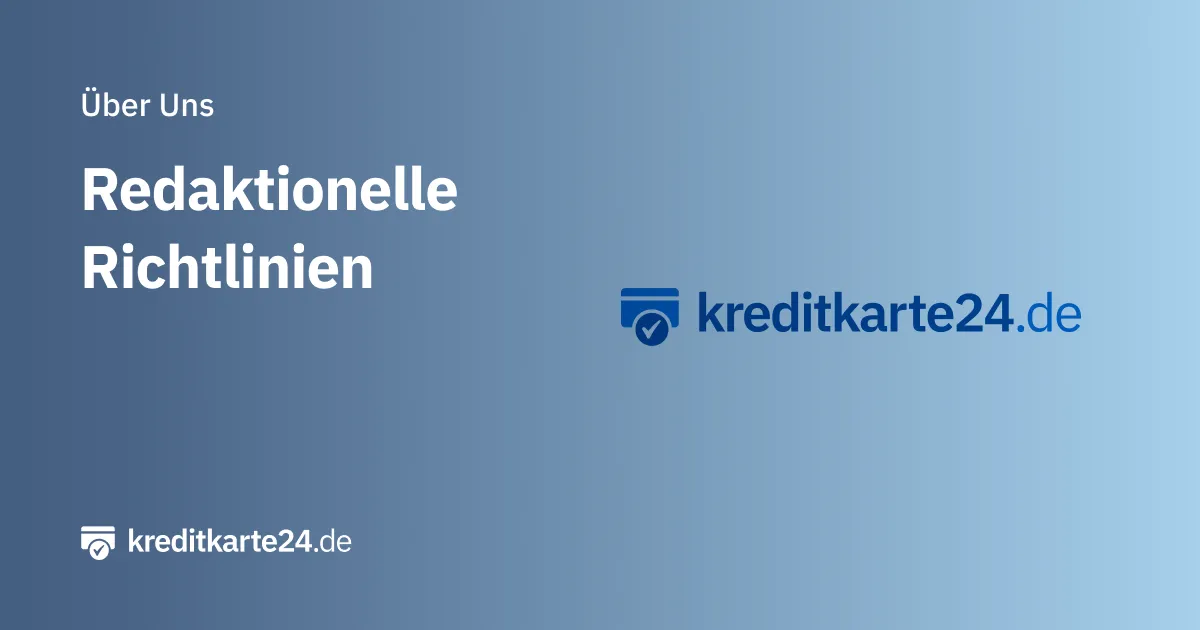Redaktionelle Richtlinien kreditkarte24.de
